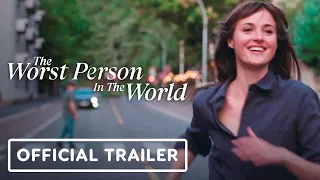 The Worst Person In The World Official Trailer 2022 Renate Reinsve Anders Danielsen Lie